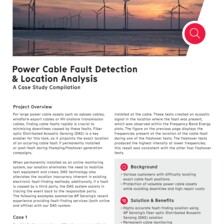 Case Study: Power Cable Fault Detection & Location Analysis Case Study: Power Cable Fault Detection & Location Analysis