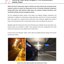 Case Study: Fire Detection in Helsinki's Metro Rail and Airport Tunnel, Finland Case Study: Fire Detection in Helsinki's Metro Rail and Airport Tunnel, Finland
